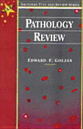 Pathology Review: Saunders Text and Review Series