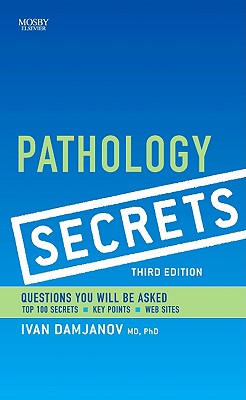 Pathology Secrets - Damjanov, Ivan, MD, PhD