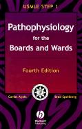 Pathophysiology for the Boards and Wards: A Review for USMLE Step 1
