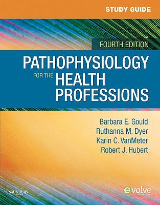 Pathophysiology for the Health Professions - Gould, Barbara E