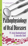 Pathophysiology of Oral Diseases