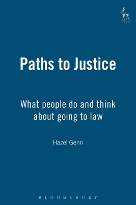 Paths to Justice: What People Do and Think about Going to Law - Genn, Hazel