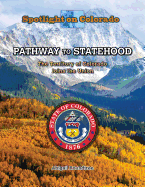 Pathway to Statehood: The Territory of Colorado Joins the Union