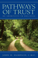Pathways of Trust: 101 Shortcuts to Holiness