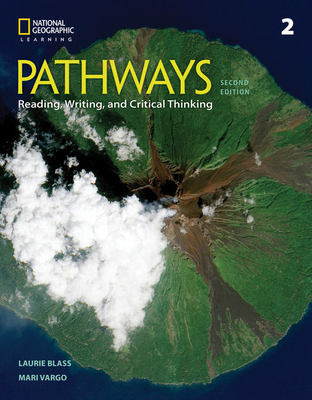 Pathways: Reading, Writing, and Critical Thinking 2 - Blass, Laurie, and Vargo, Mari
