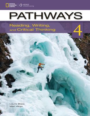 Pathways: Reading, Writing, and Critical Thinking 4 - Vargo, Mari, and Blass, Laurie