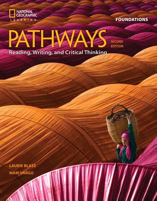 Pathways: Reading, Writing, and Critical Thinking Foundations - Blass, Laurie, and Vargo, Mari