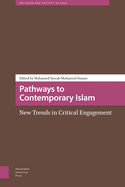 Pathways to Contemporary Islam: New Trends in Critical Engagement