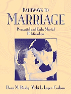 Pathways to Marriage: Premarital and Early Marital Relationships (Book Alone)