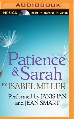 Patience and Sarah - Miller, Isabel, and Ian, Janis (Read by), and Smart, Jean (Read by)