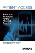 Patient Access: Tools and Strategies for the Medical Practice