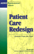 Patient Care Redesign: Lessons from the Field