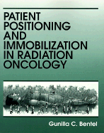 Patient Positioning and Immobilization in Radiation Oncology