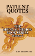 Patient Quotes: The Medical Humor Book Series