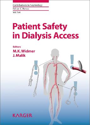 Patient Safety in Dialysis Access - Widmer, M.K. (Editor), and Malik, J. (Editor), and Ronco, Claudio (Series edited by)