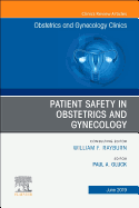 Patient Safety in Obstetrics and Gynecology, An Issue of Obstetrics and Gynecology Clinics