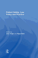 Patient Safety, Law Policy and Practice