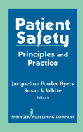 Patient Safety: Principles and Practice