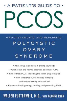 Patient's Guide to PCOS - Futterweit, Walter