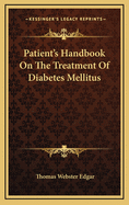 Patients' Handbook on the Treatment of Diabetes Mellitus