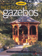 Patio Roofs & Gazebos - Vandervort, Don (Editor), and Sunset Books (Editor)