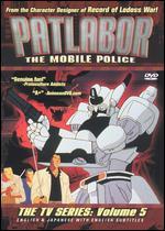 Patlabor - The Mobile Police: The TV Series, Vol. 5