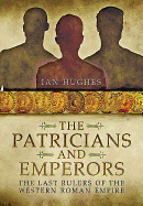 Patricians and Emperors