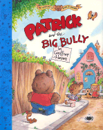 Patrick and the Big Bully - 