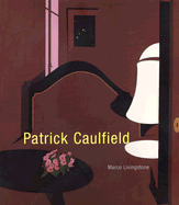 Patrick Caulfield: Paintings