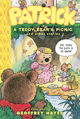 Patrick in a Teddy Bear's Picnic and Other Stories: Toon Books Level 2 - Hayes, Geoffrey