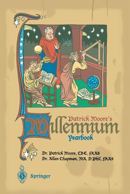 Patrick Moore's Millennium Yearbook: The View from AD 1001 - Moore, Patrick, Sir, and Chapman, Allan