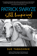 Patrick Swayze: Still Inspiring!