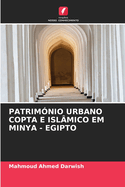 Patrim?nio Urbano Copta E Isl?mico Em Minya - Egipto