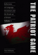 Patriot Game: Reflections on Language, Devolution and the Break-up of Britain