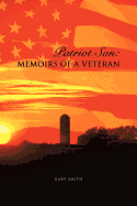 Patriot Son: Memoirs of a Veteran