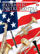 Patriotic Instrumental Solos: Trombone, Book & CD