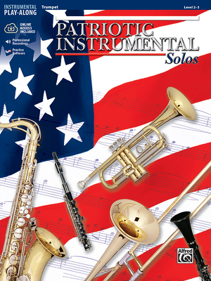 Patriotic Instrumental Solos: Trumpet, Book & Online Audio/Software - Galliford, Bill (Editor)