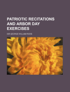 Patriotic recitations and Arbor Day exercises