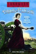 Patriots in Petticoats: Heroines of the American Revolution - Redmond, Shirley-Raye