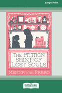 Patron Saint of Lost Souls (16pt Large Print Edition)