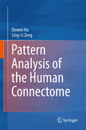 Pattern Analysis of the Human Connectome