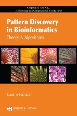 Pattern Discovery in Bioinformatics: Theory & Algorithms - Parida, Laxmi
