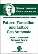 Pattern Formation and Lattice Gas Automata - Kapral, Raymond (Editor), and Lawniczak, Anna T. (Editor)