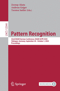 Pattern Recognition: 42nd Dagm German Conference, Dagm Gcpr 2020, T?bingen, Germany, September 28 - October 1, 2020, Proceedings