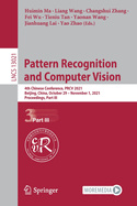 Pattern Recognition and Computer Vision: 4th Chinese Conference, PRCV 2021, Beijing, China, October 29 - November 1, 2021, Proceedings, Part I