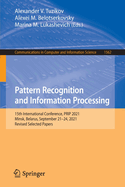 Pattern Recognition and Information Processing: 15th International Conference, PRIP 2021, Minsk, Belarus, September 21-24, 2021, Revised Selected Papers