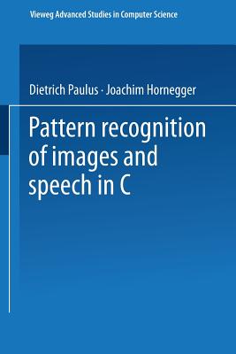 Pattern Recognition of Images and Speech in C++ - Paulus, Dietrich