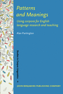 Patterns and Meanings: Using Corpora for English Language Research and Teaching