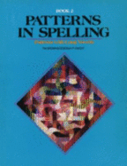 Patterns in Spelling Book 2: Patterns with Long Vowels