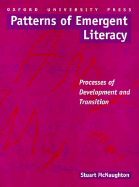 Patterns of Emergent Literacy: Processes of Development and Transition - McNaughton, Stuart